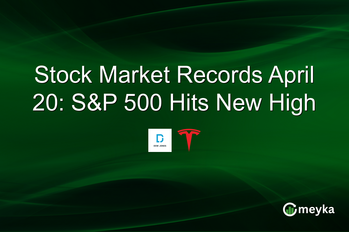 Stock Market Records April 20: S&P 500 Hits New High