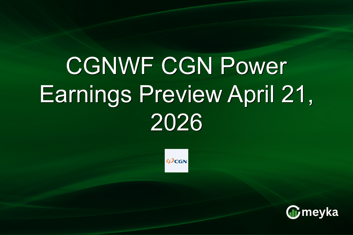 CGNWF CGN Power Earnings Preview April 21, 2026