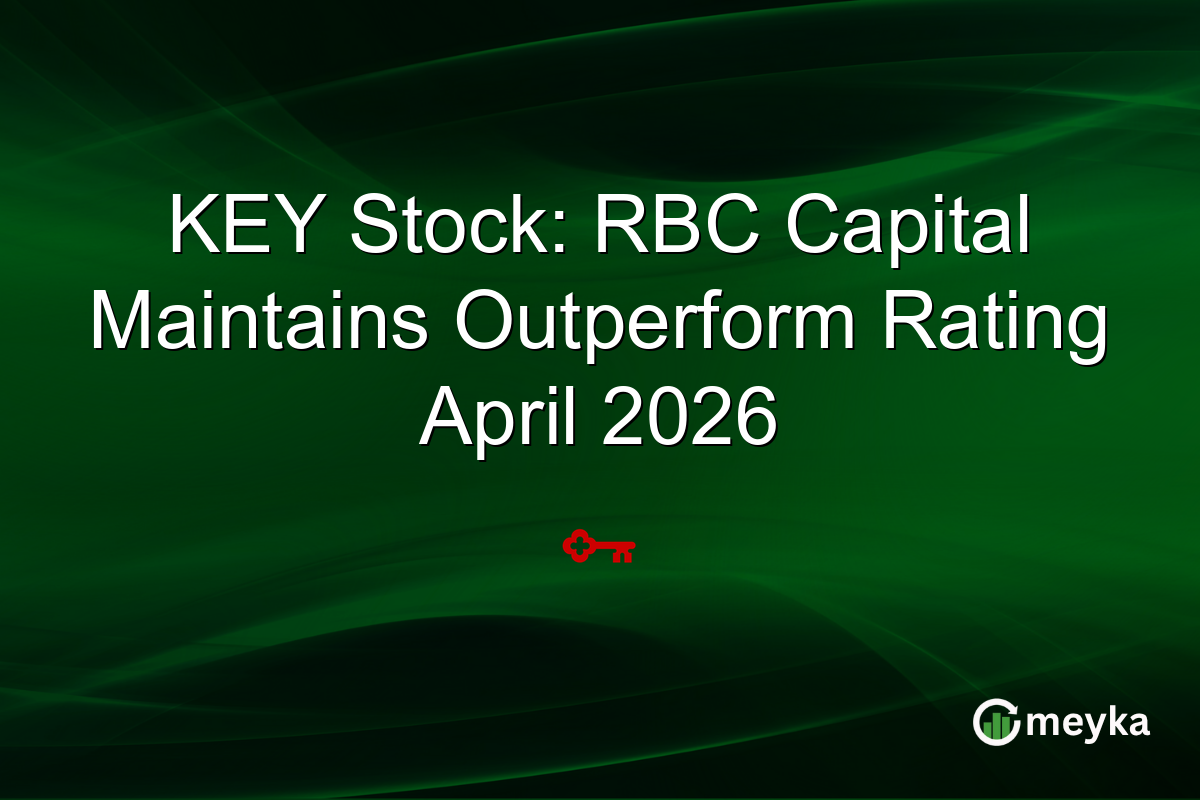 KEY Stock: RBC Capital Maintains Outperform Rating April 2026