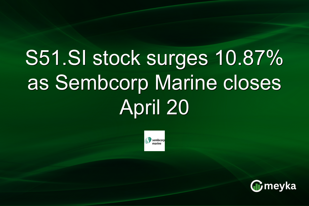 S51.SI stock surges 10.87% as Sembcorp Marine closes April 20