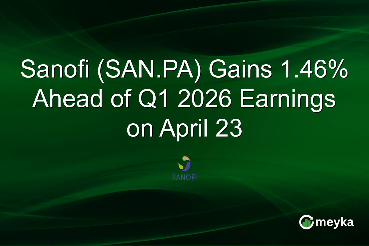 Sanofi (SAN.PA) Gains 1.46% Ahead of Q1 2026 Earnings on April 23