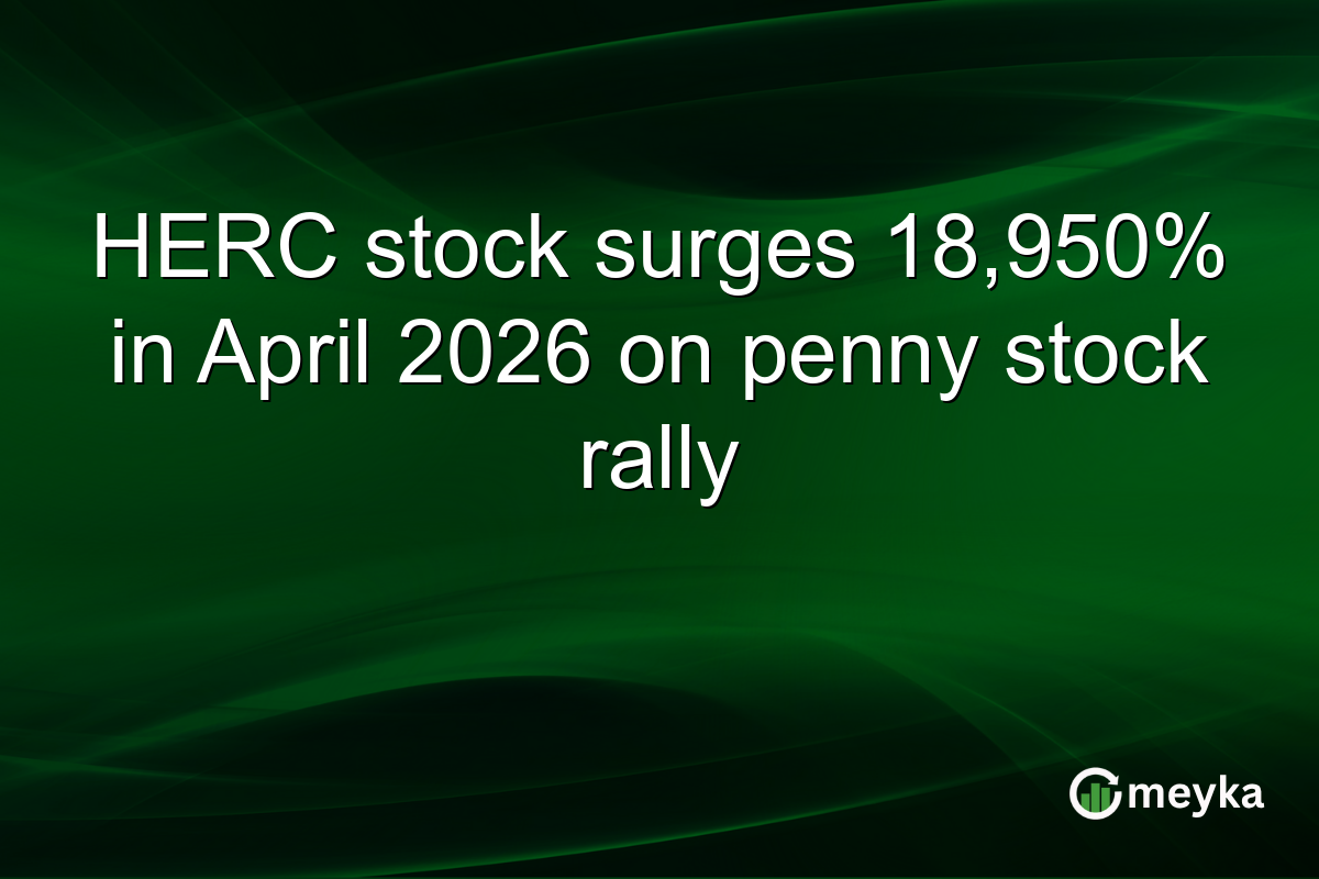 HERC stock surges 18,950% in April 2026 on penny stock rally