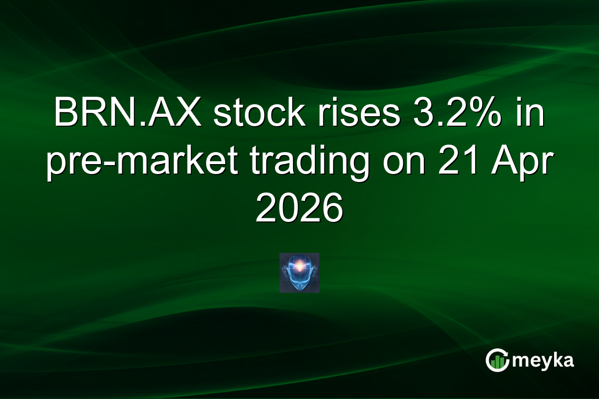 BRN.AX stock rises 3.2% in pre-market trading on 21 Apr 2026