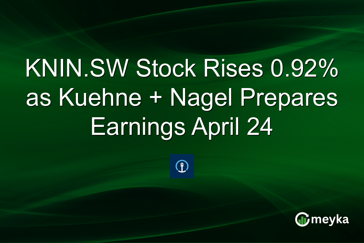 KNIN.SW Stock Rises 0.92% as Kuehne + Nagel Prepares Earnings April 24
