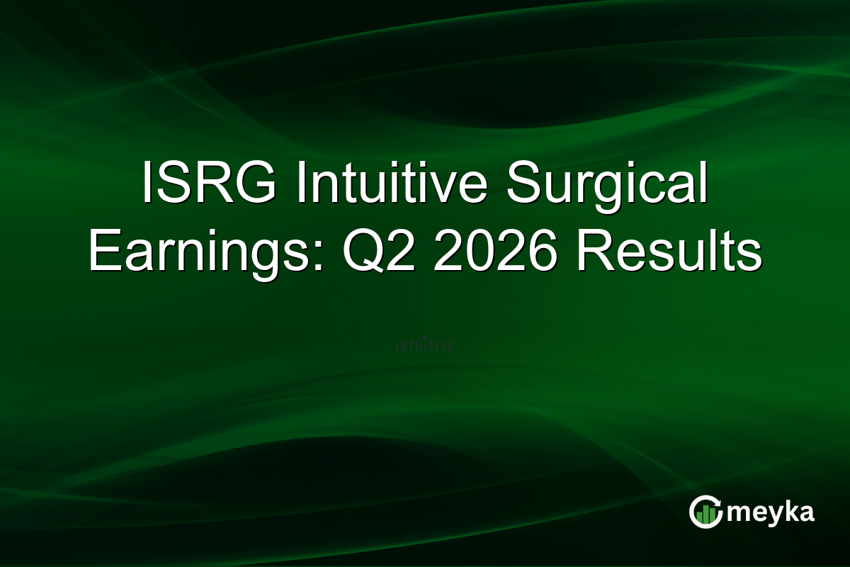 ISRG Intuitive Surgical Earnings: Q2 2026 Results