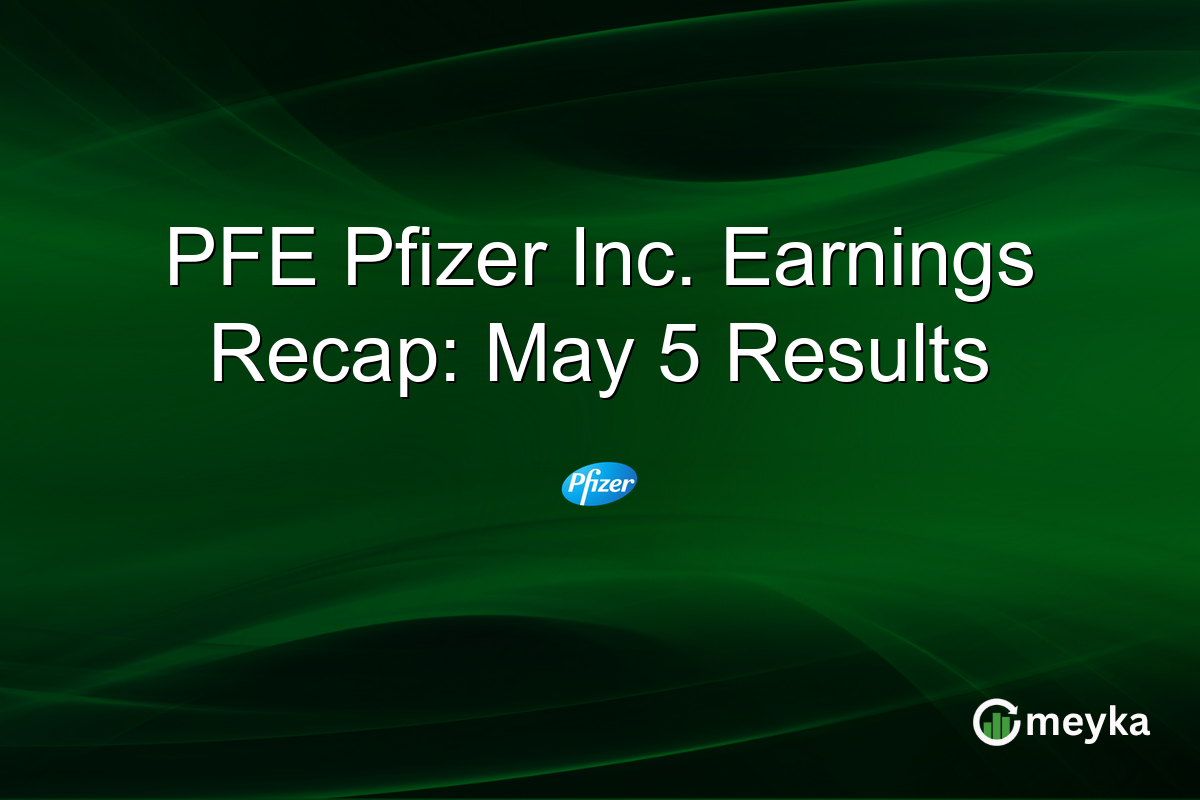 PFE Pfizer Inc. Earnings Recap: May 5 Results