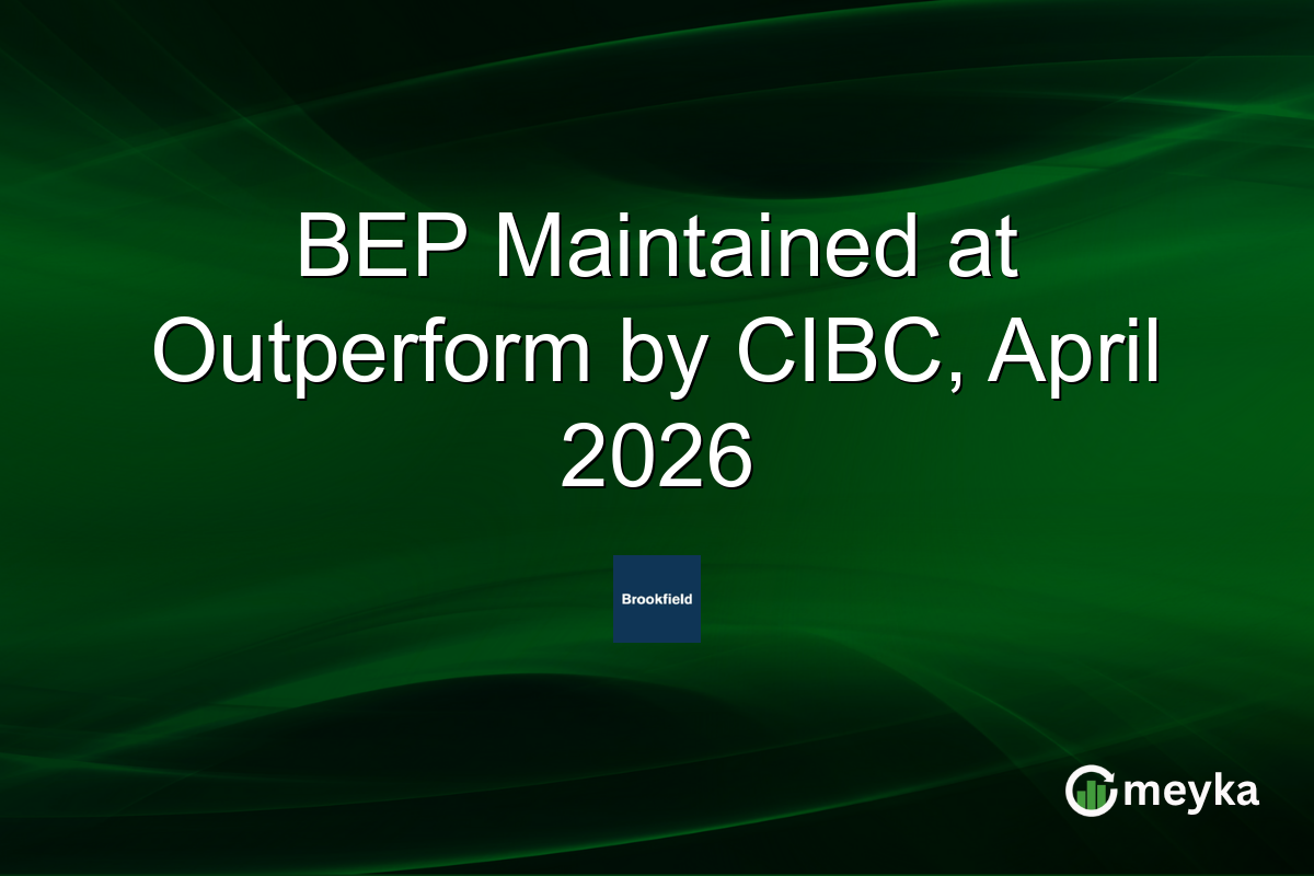 BEP Maintained at Outperform by CIBC, April 2026