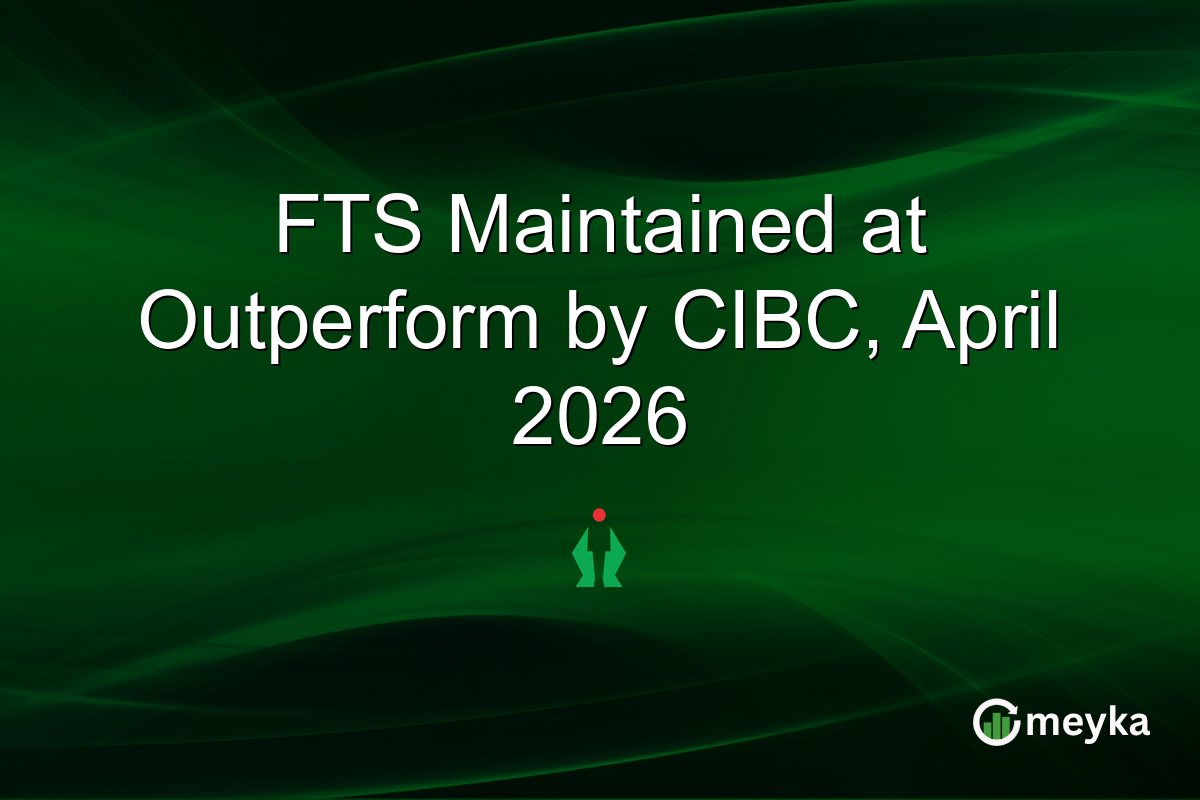 FTS Maintained at Outperform by CIBC, April 2026