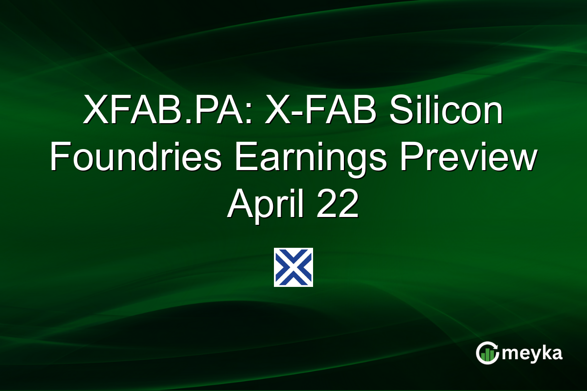 XFAB.PA: X-FAB Silicon Foundries Earnings Preview April 22