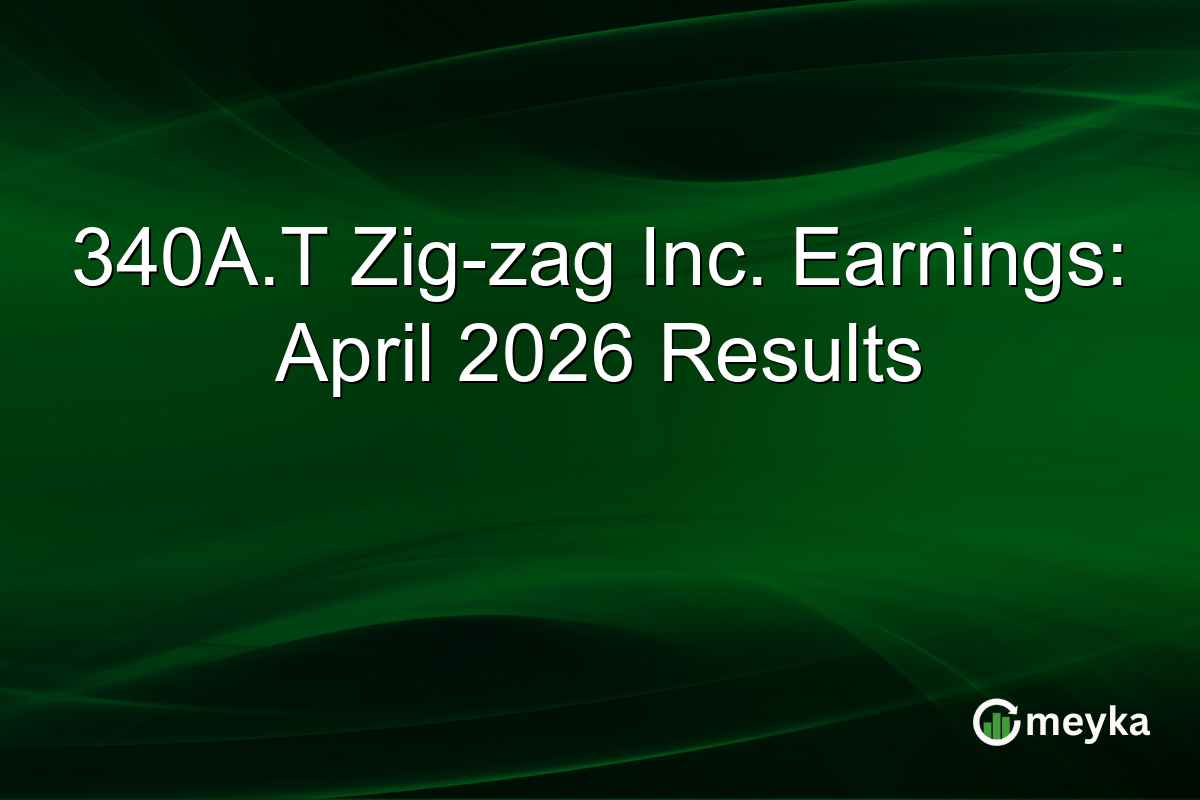 340A.T Zig-zag Inc. Earnings: April 2026 Results