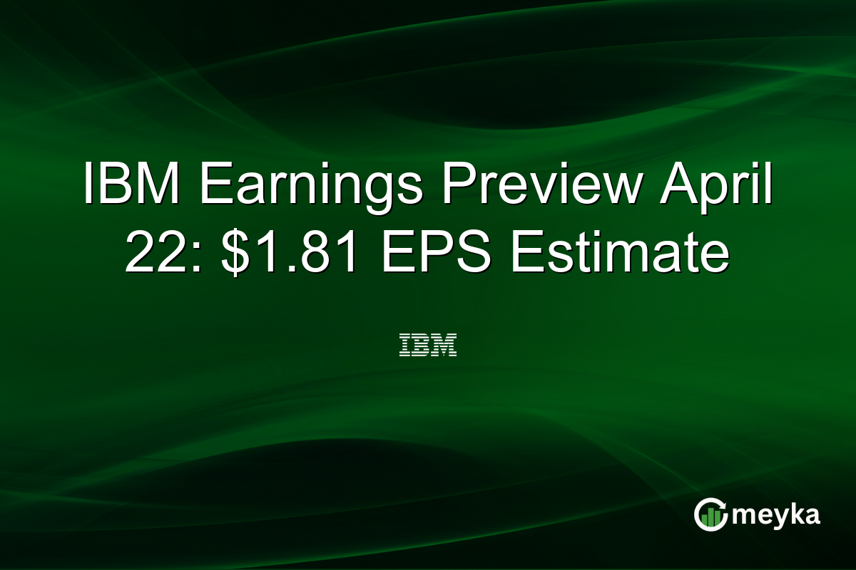 IBM Earnings Preview April 22: $1.81 EPS Estimate