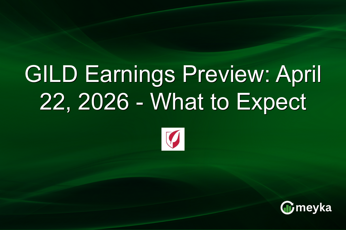 GILD Earnings Preview: April 22, 2026 – What to Expect