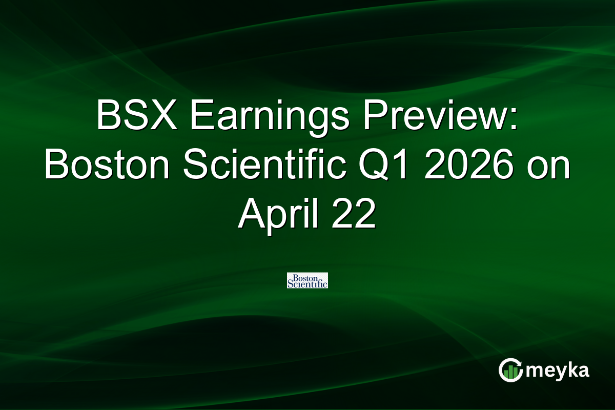 BSX Earnings Preview: Boston Scientific Q1 2026 on April 22