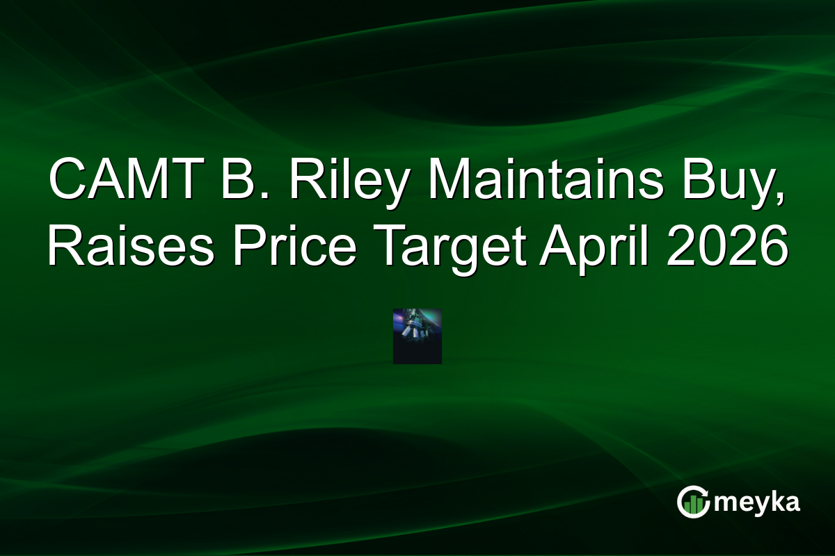 CAMT B. Riley Maintains Buy, Raises Price Target April 2026