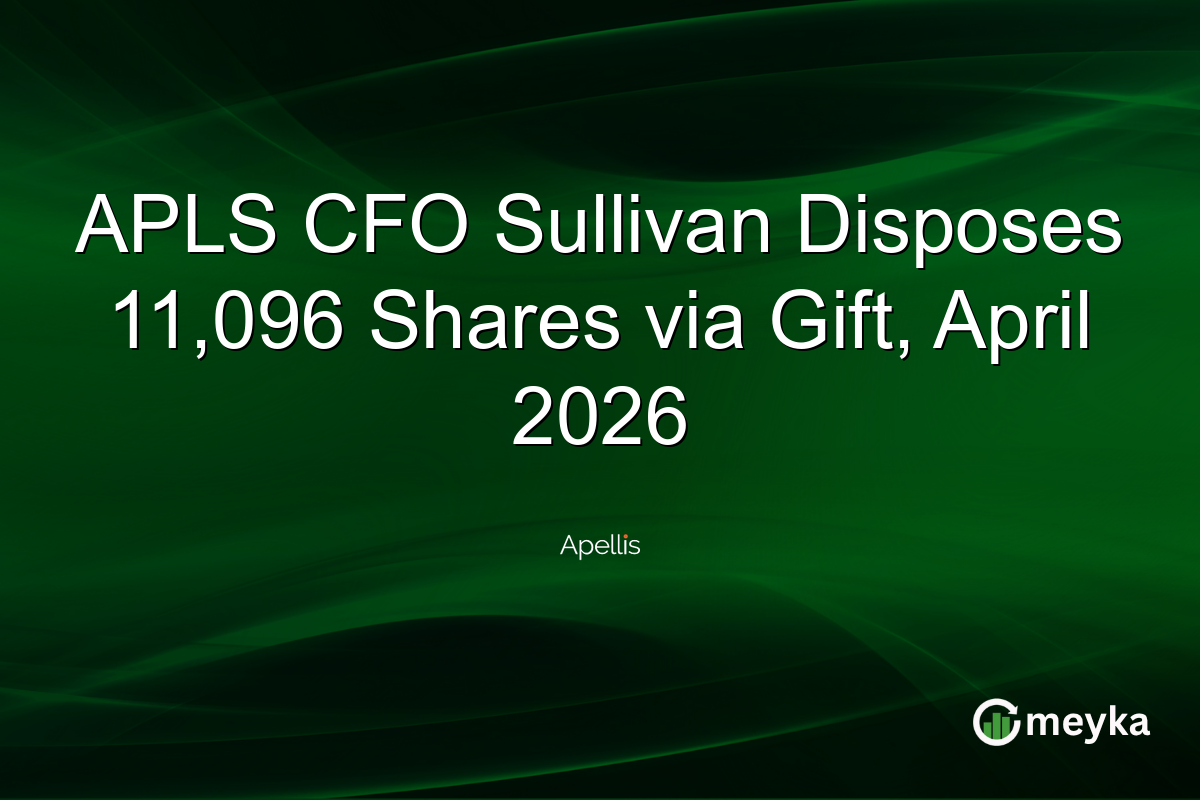 APLS CFO Sullivan Disposes 11,096 Shares via Gift, April 2026