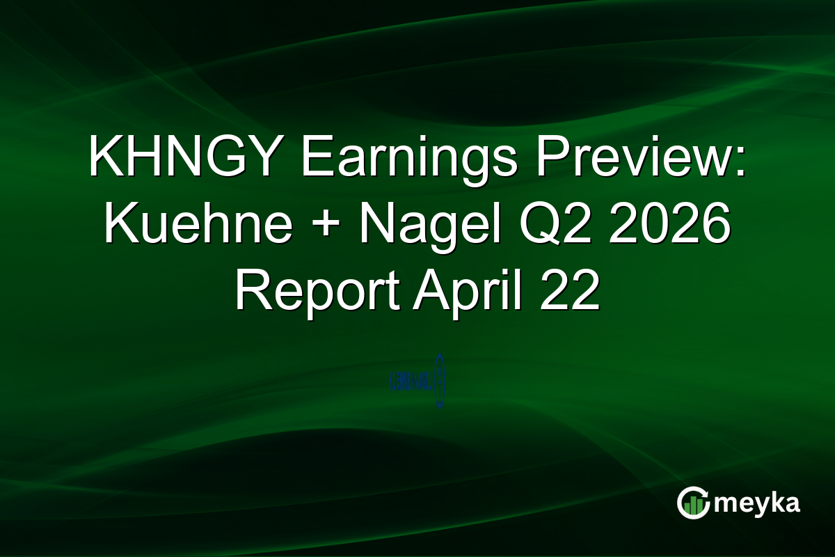 KHNGY Earnings Preview: Kuehne + Nagel Q2 2026 Report April 22