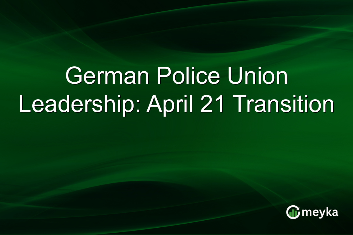 German Police Union Leadership: April 21 Transition
