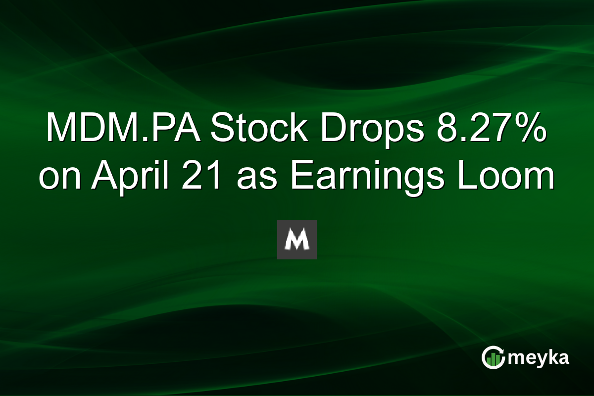 MDM.PA Stock Drops 8.27% on April 21 as Earnings Loom