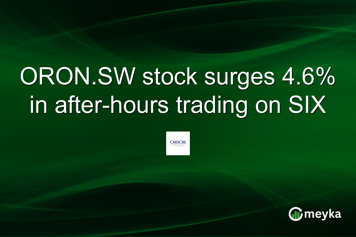 ORON.SW stock surges 4.6% in after-hours trading on SIX