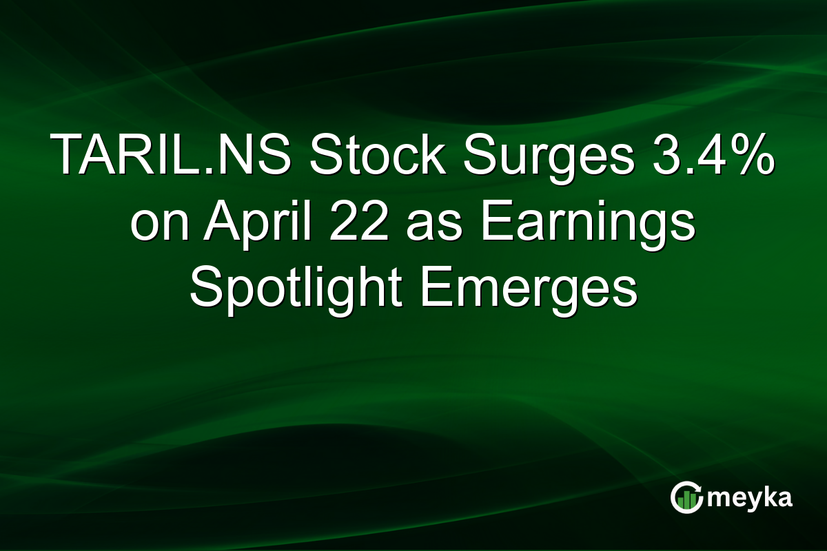TARIL.NS Stock Surges 3.4% on April 22 as Earnings Spotlight Emerges