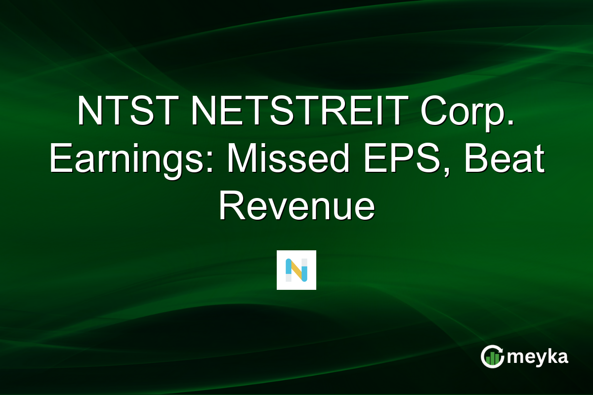 NTST NETSTREIT Corp. Earnings: Missed EPS, Beat Revenue