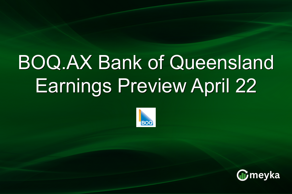 BOQ.AX Bank of Queensland Earnings Preview April 22