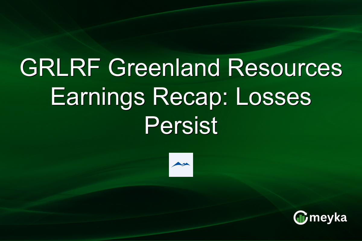 GRLRF Greenland Resources Earnings Recap: Losses Persist