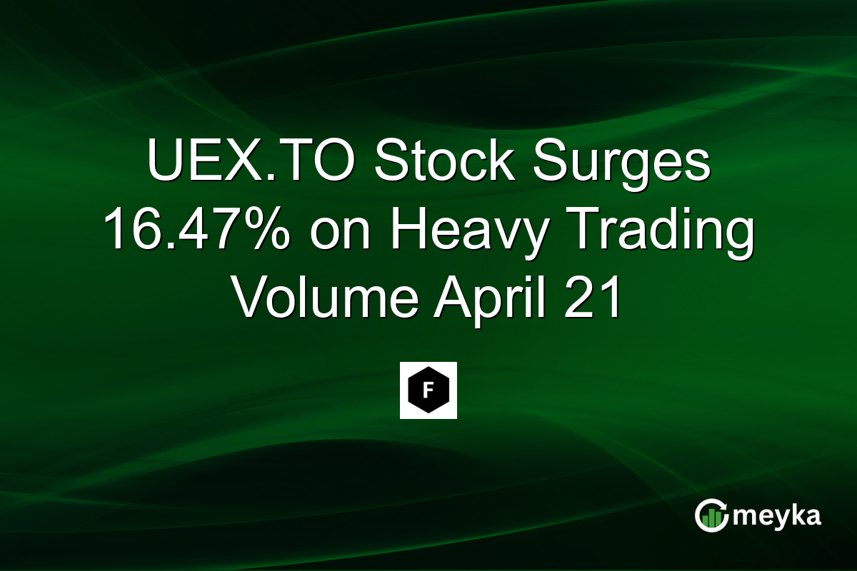 UEX.TO Stock Surges 16.47% on Heavy Trading Volume April 21