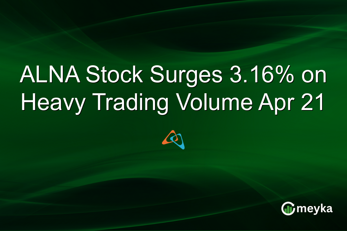 ALNA Stock Surges 3.16% on Heavy Trading Volume Apr 21