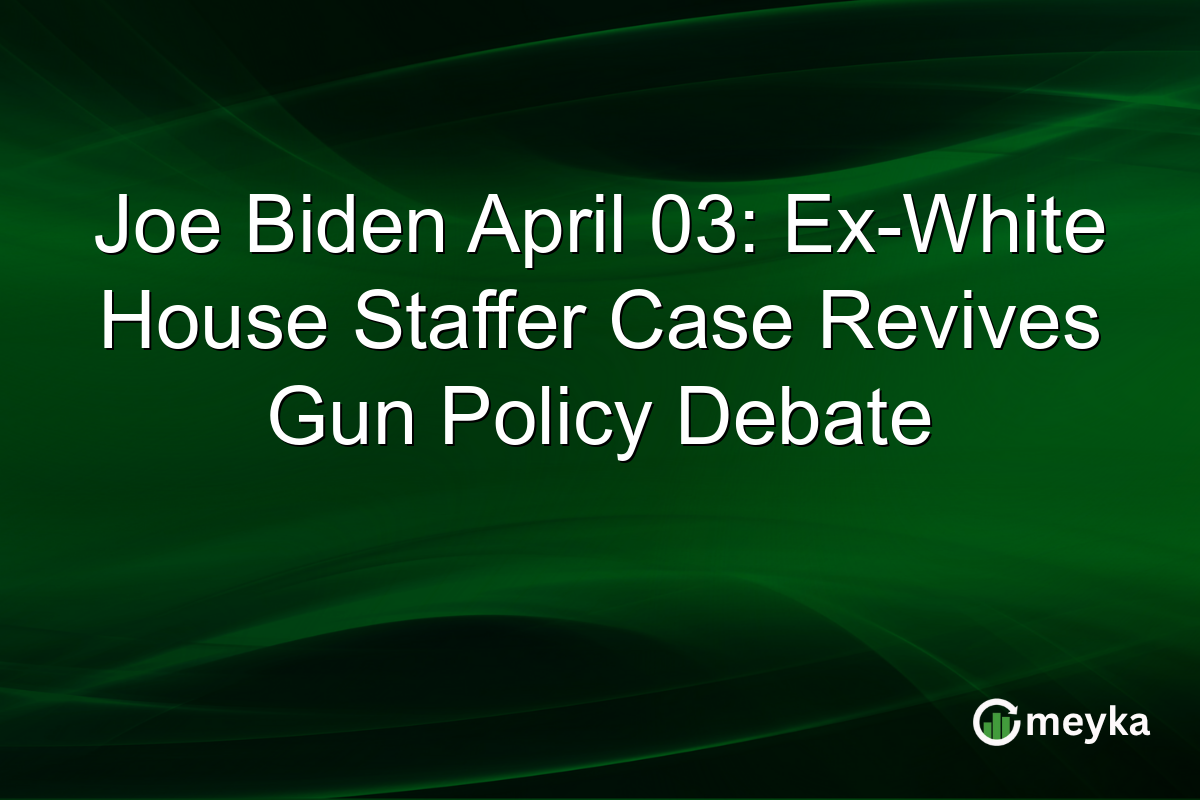 Joe Biden April 03: Ex-White House Staffer Case Revives Gun Policy Debate