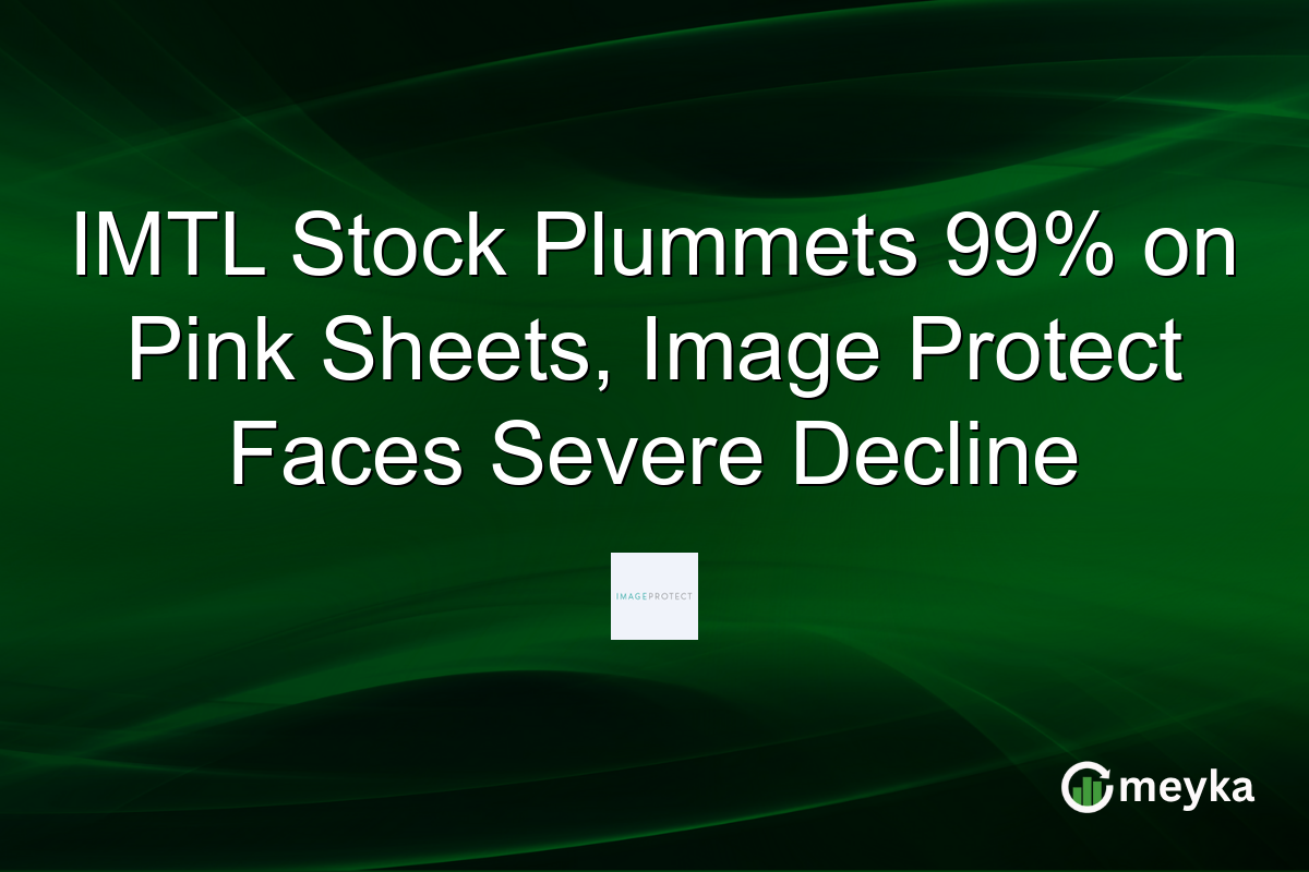 IMTL Stock Plummets 99% on Pink Sheets, Image Protect Faces Severe Decline