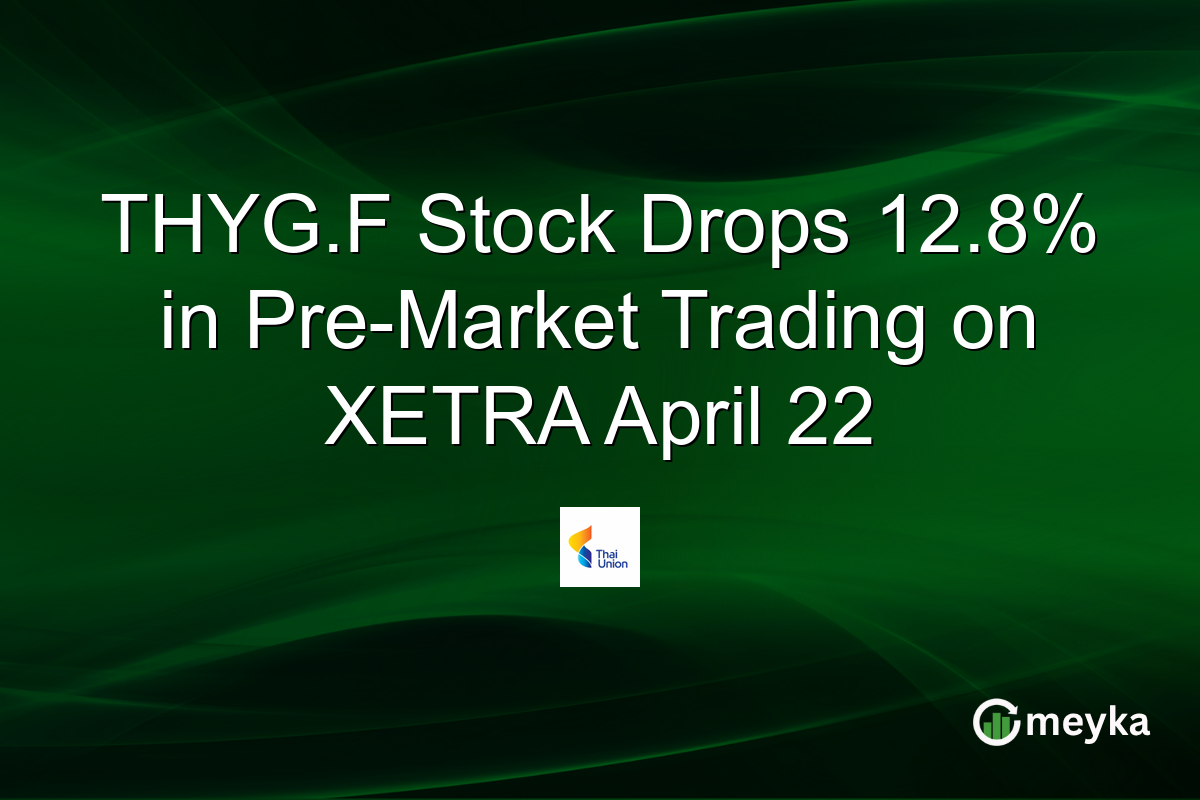 THYG.F Stock Drops 12.8% in Pre-Market Trading on XETRA April 22