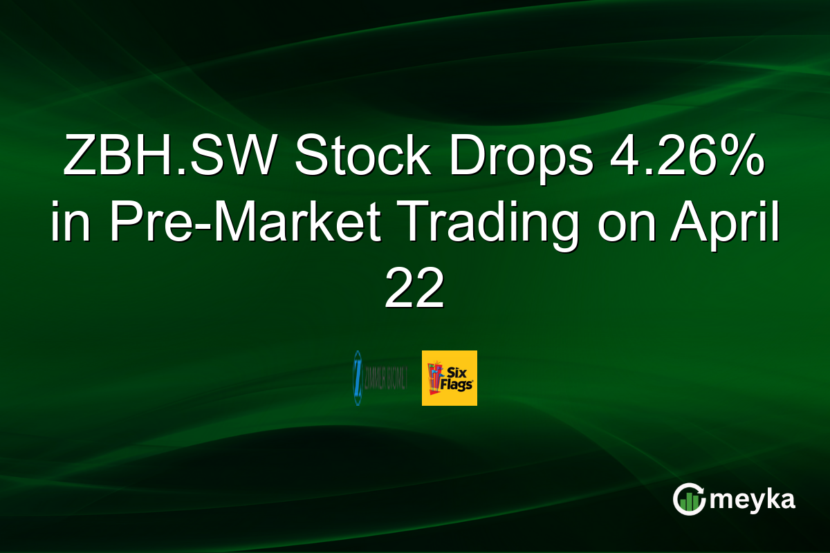 ZBH.SW Stock Drops 4.26% in Pre-Market Trading on April 22
