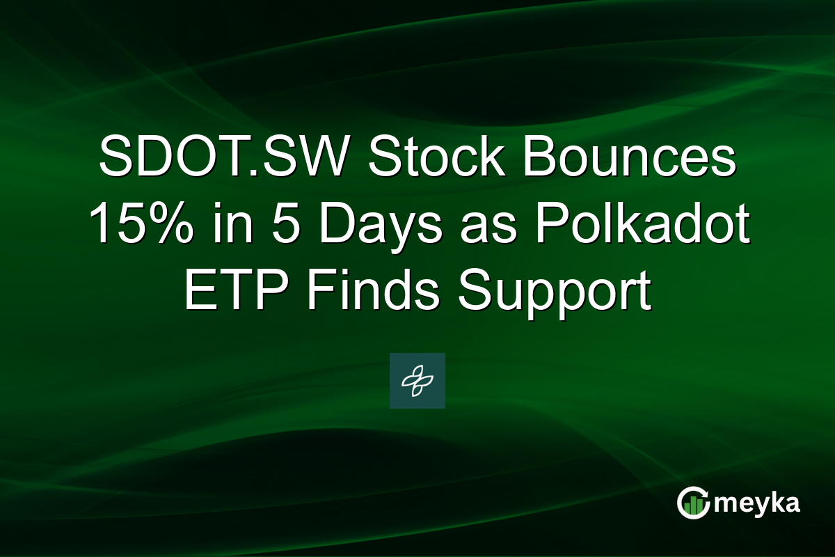 SDOT.SW Stock Bounces 15% in 5 Days as Polkadot ETP Finds Support