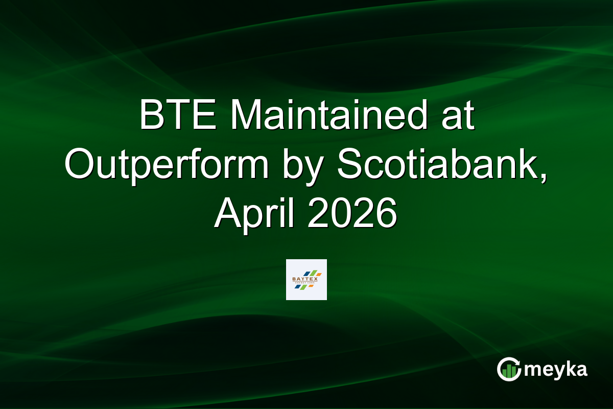 BTE Maintained at Outperform by Scotiabank, April 2026