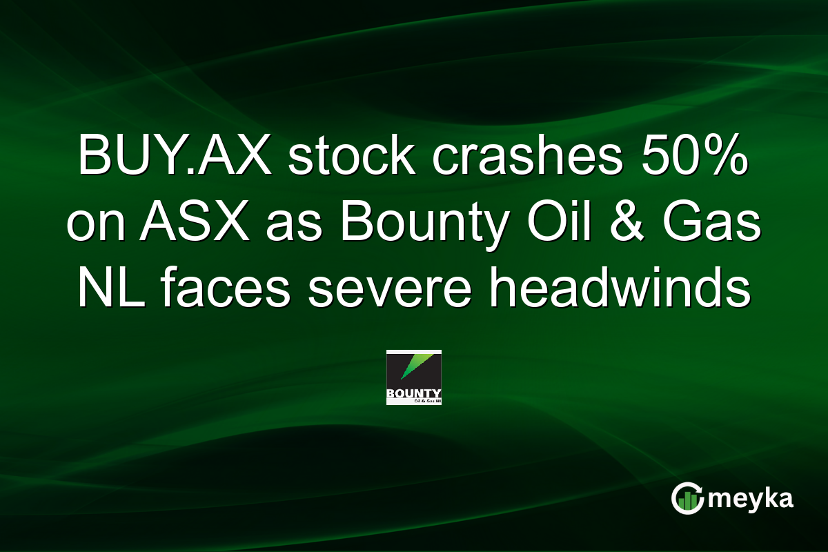 BUY.AX stock crashes 50% on ASX as Bounty Oil & Gas NL faces severe headwinds