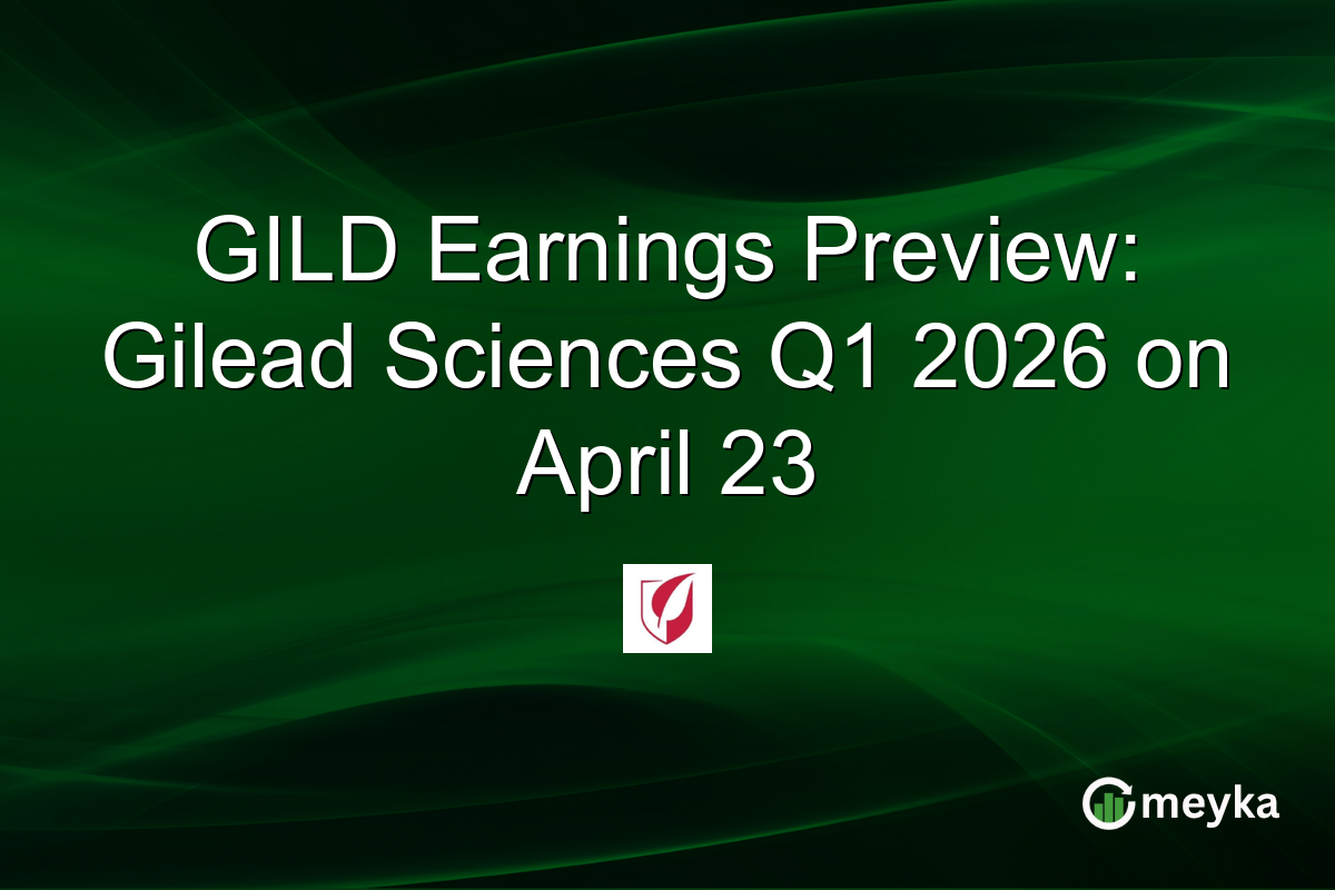 GILD Earnings Preview: Gilead Sciences Q1 2026 on April 23