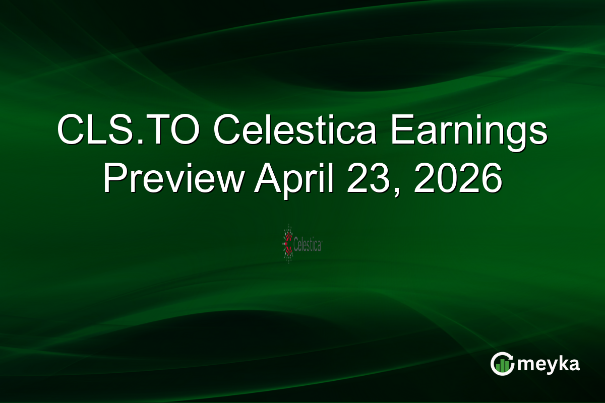 CLS.TO Celestica Earnings Preview April 23, 2026