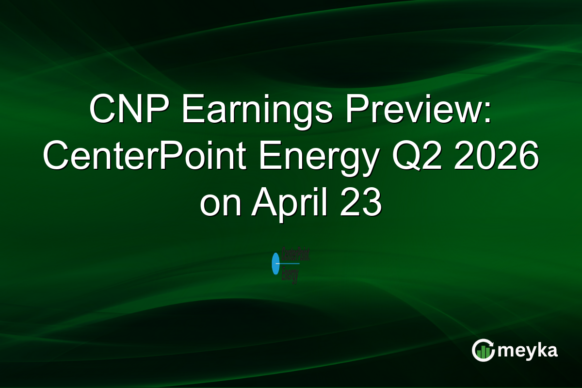 CNP Earnings Preview: CenterPoint Energy Q2 2026 on April 23