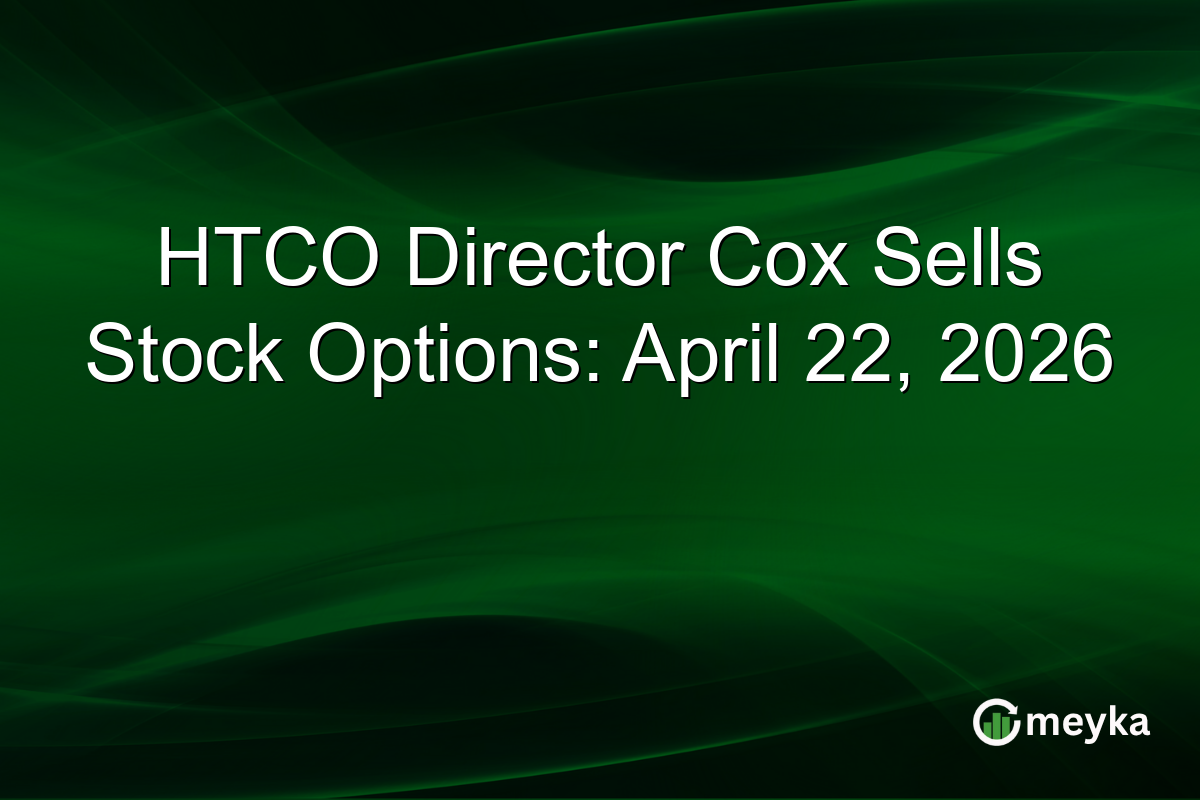HTCO Director Cox Sells Stock Options: April 22, 2026