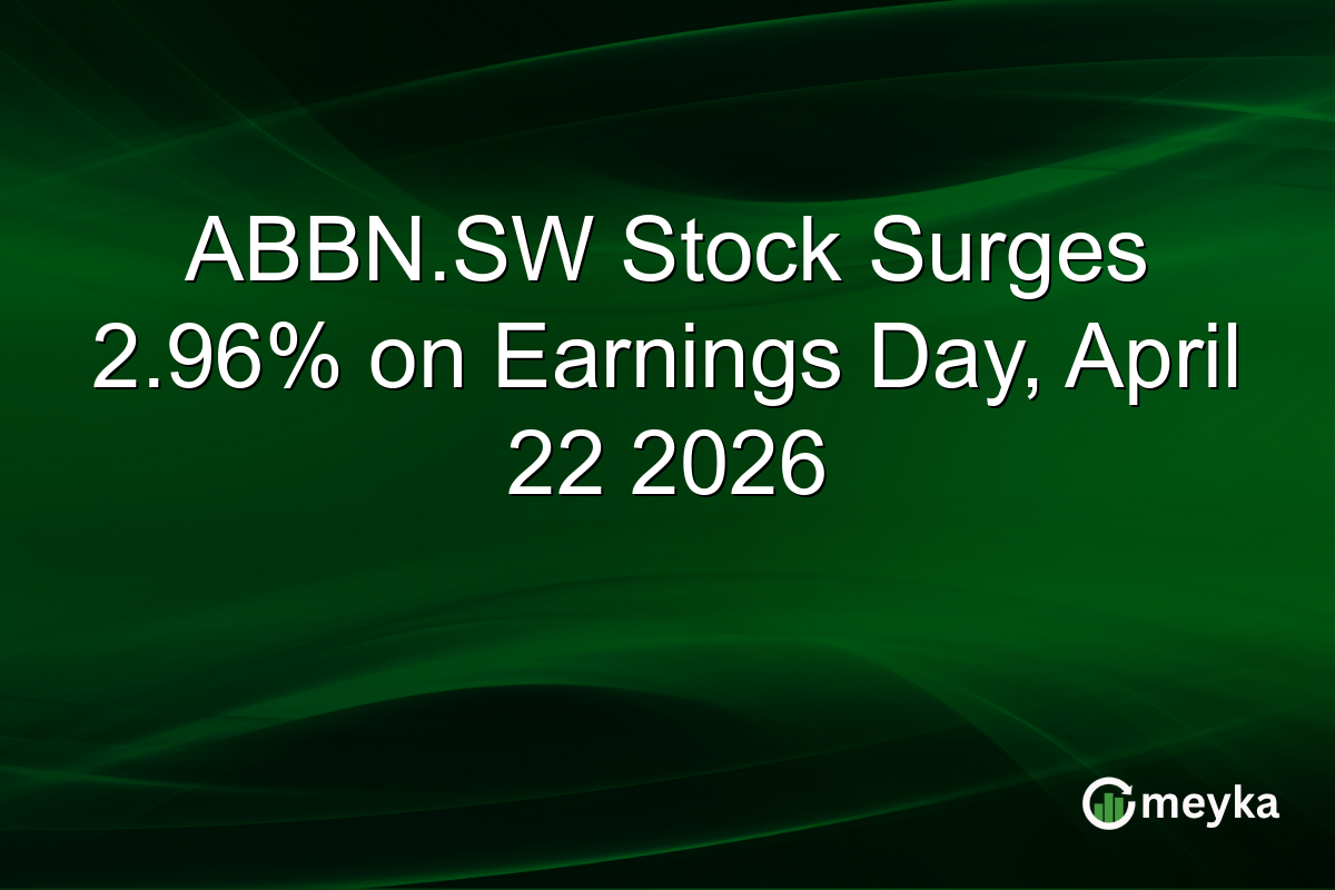 ABBN.SW Stock Surges 2.96% on Earnings Day, April 22 2026
