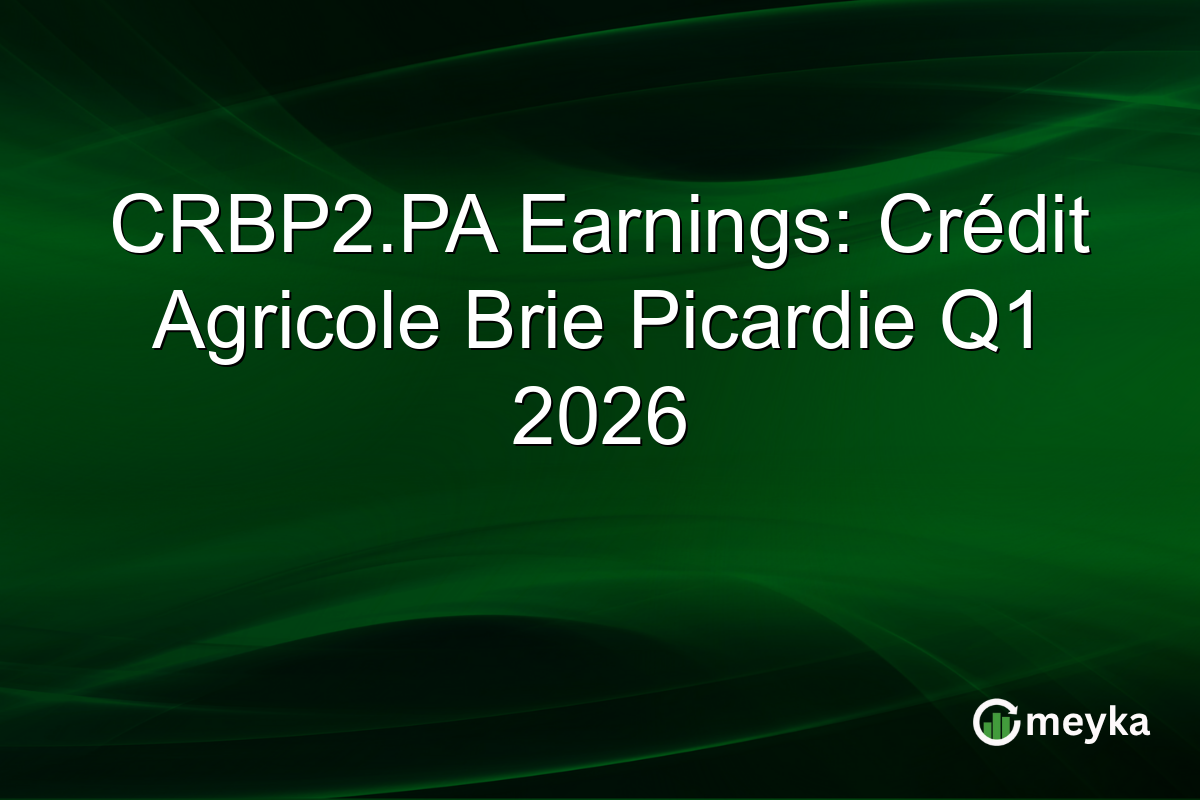 CRBP2.PA Earnings: Crédit Agricole Brie Picardie Q1 2026