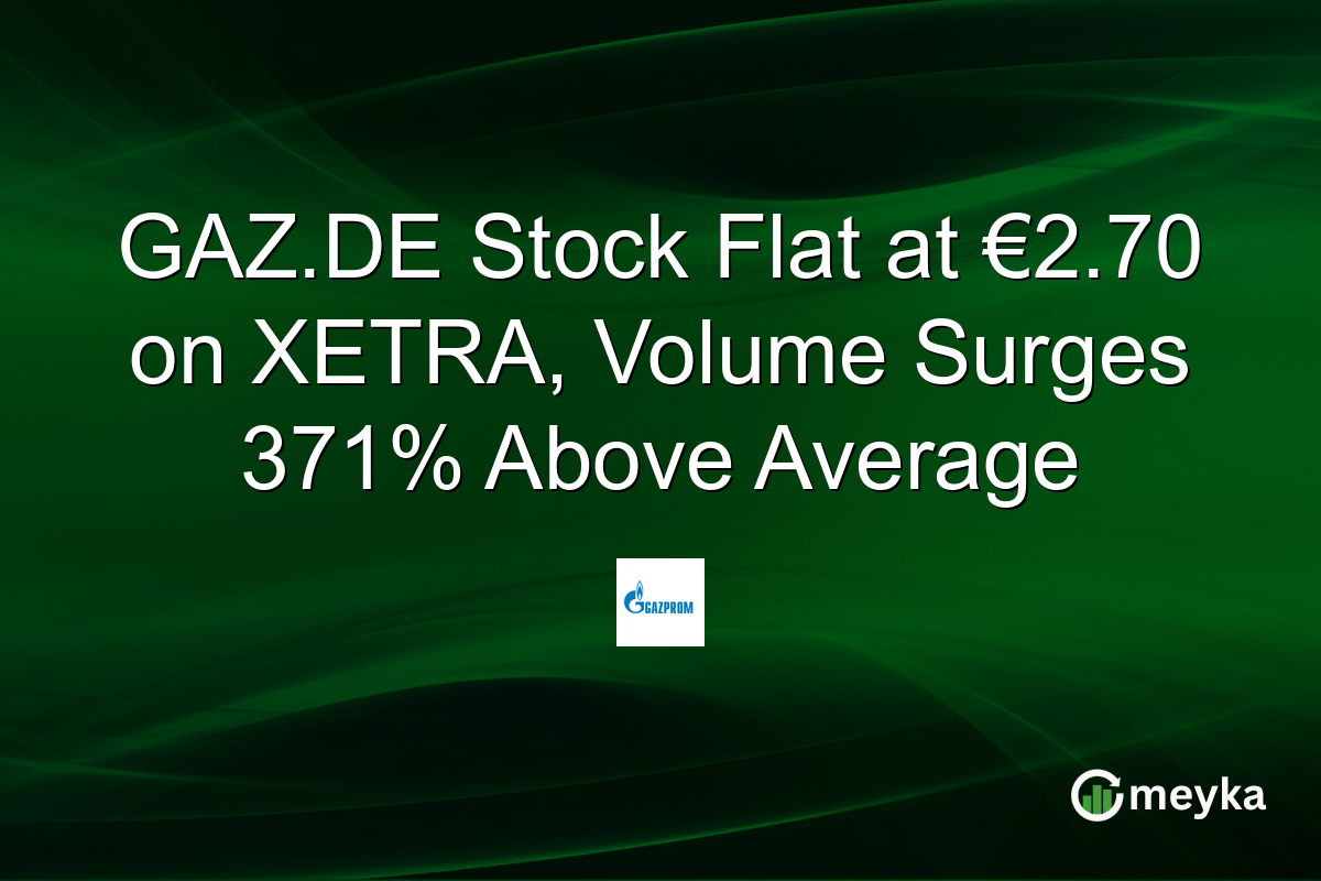 GAZ.DE Stock Flat at €2.70 on XETRA, Volume Surges 371% Above Average