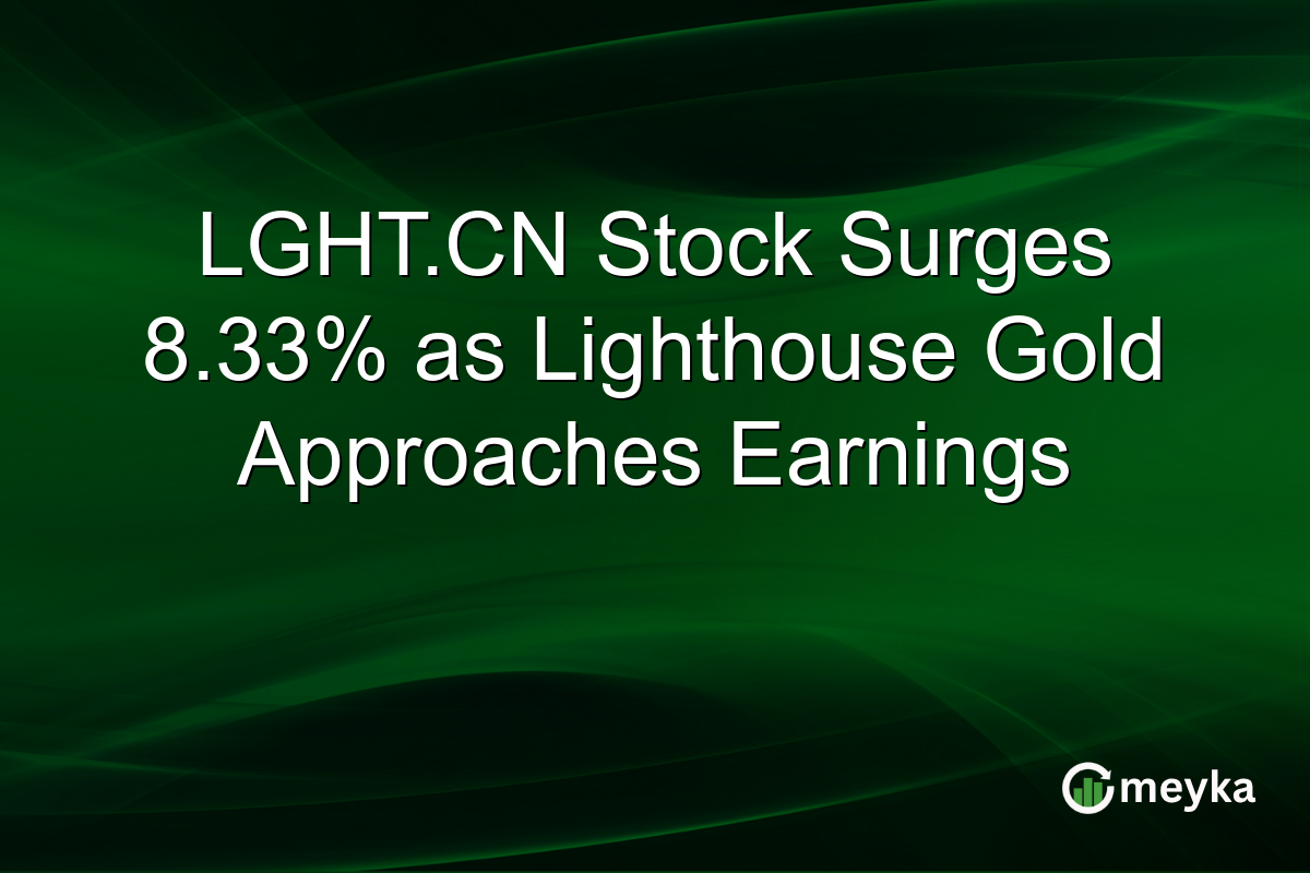 LGHT.CN Stock Surges 8.33% as Lighthouse Gold Approaches Earnings