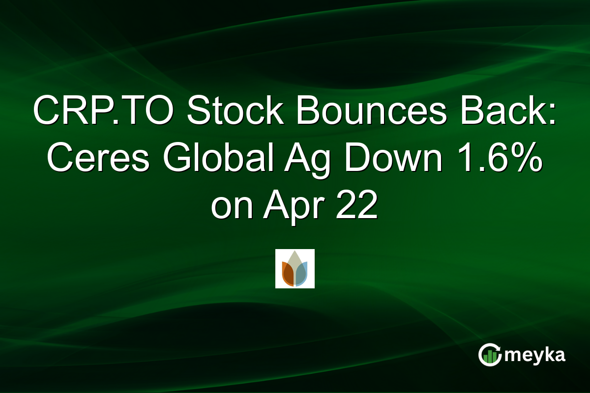CRP.TO Stock Bounces Back: Ceres Global Ag Down 1.6% on Apr 22