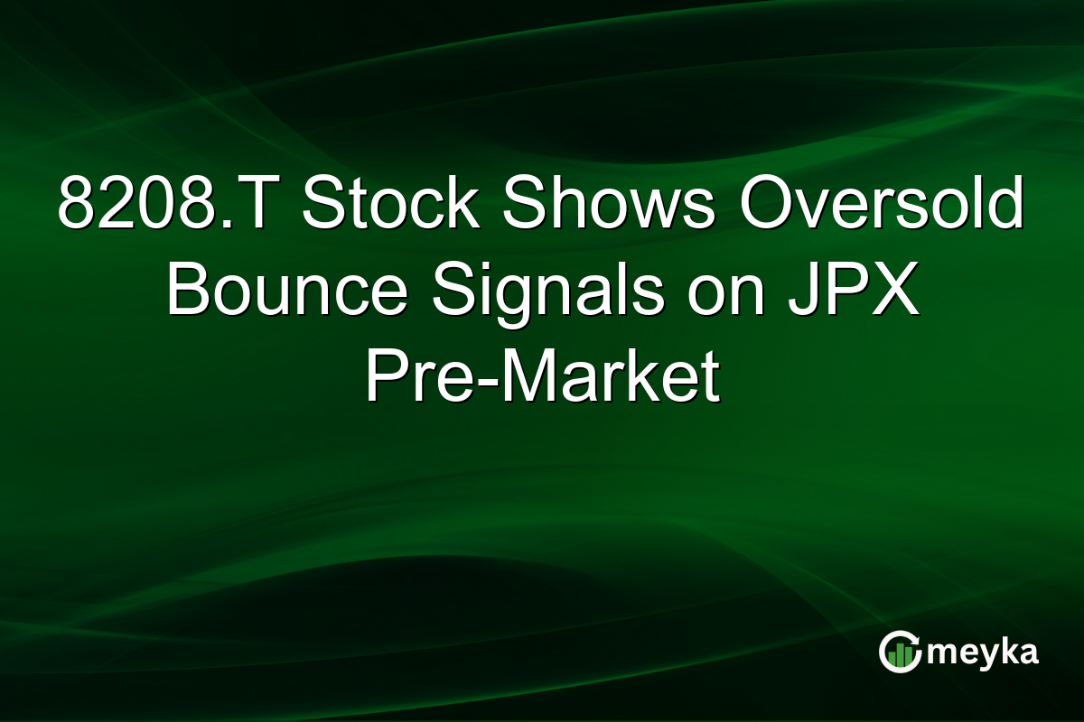 8208.T Stock Shows Oversold Bounce Signals on JPX Pre-Market
