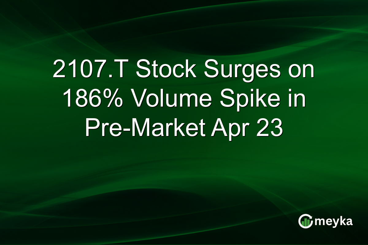 2107.T Stock Surges on 186% Volume Spike in Pre-Market Apr 23