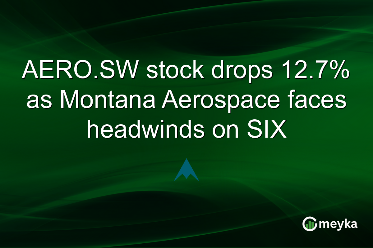 AERO.SW stock drops 12.7% as Montana Aerospace faces headwinds on SIX