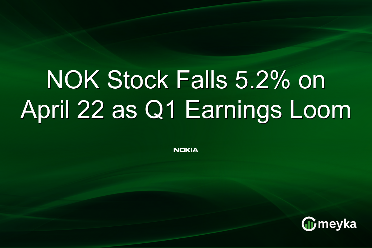 NOK Stock Falls 5.2% on April 22 as Q1 Earnings Loom