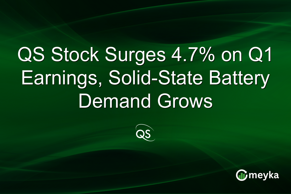 QS Stock Surges 4.7% on Q1 Earnings, Solid-State Battery Demand Grows